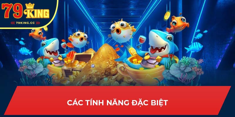 tính năng bắn cá thần tài 79king