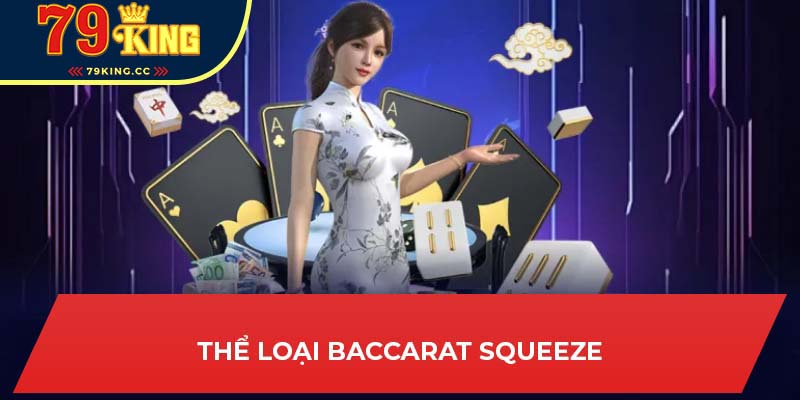 Baccarat squeeze