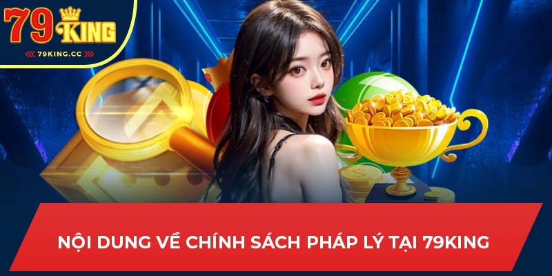 Nội dung chính sách bảo mật và quy định pháp lý