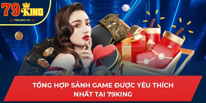 Sảnh game tại 79king