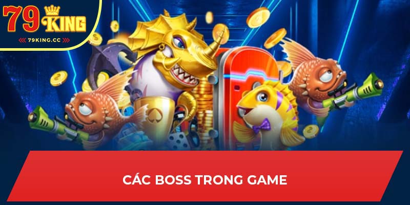 Các boss trong game